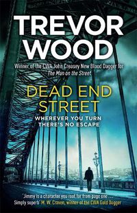 Cover image for Dead End Street: Heartstopping conclusion to a prizewinning trilogy about a homeless man