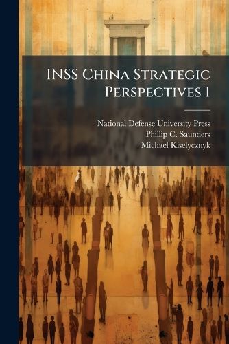 Cover image for INSS China Strategic Perspectives 1