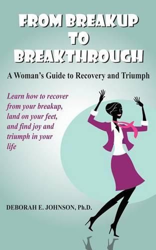 From Breakup to Breakthrough