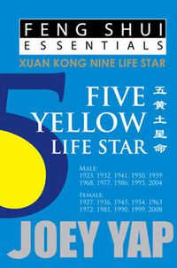 Cover image for Feng Shui Essentials -- 5 Yellow Life Star