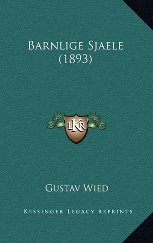 Cover image for Barnlige Sjaele (1893)