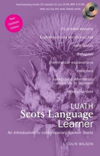 Cover image for Luath Scots Language Learner: An Introduction to Contemporary Spoken Scots