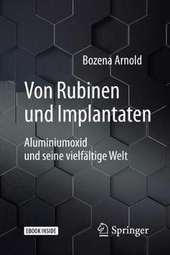 Cover image for Von Rubinen und Implantaten: Aluminiumoxid und seine vielfaltige Welt