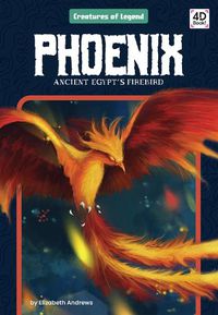 Cover image for Phoenix: Ancient Egypt's Firebird: Ancient Egypt's Firebird