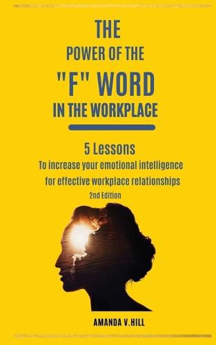 Cover image for The Power of the F Word in the Workplace