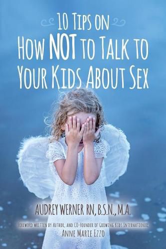 Cover image for 10 Tips on How NOT to Talk to Your Kids about Sex