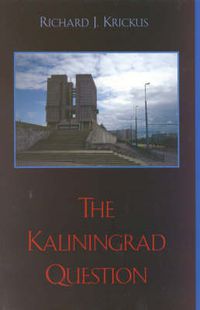 Cover image for The Kaliningrad Question