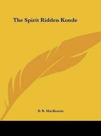 Cover image for The Spirit Ridden Konde