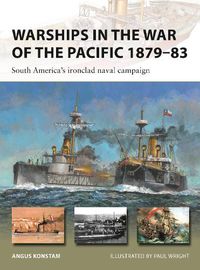 Cover image for Warships in the War of the Pacific 1879-83