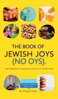 Cover image for The Book of Jewish Joys (No OYs)
