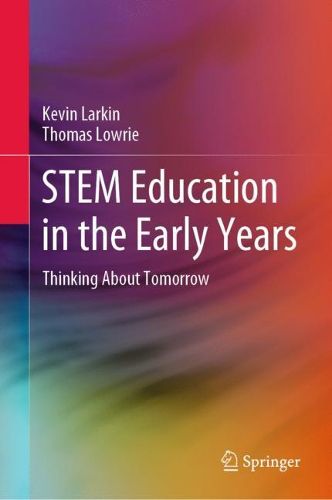 Cover image for STEM Education in the Early Years: Thinking About Tomorrow