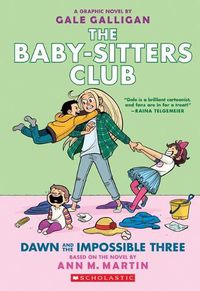 Cover image for Dawn and the Impossible Three (The Baby-Sitters Club, Graphic Novel 5)