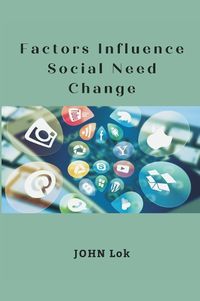 Cover image for Factors Influence Social Need Change