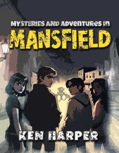 Cover image for Mysteries and Adventures in Mansfield