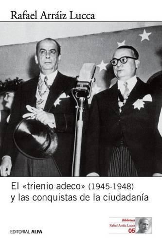 Cover image for El Trienio Adeco (1945-1948) Y Las Conquistas de la Ciudadan a