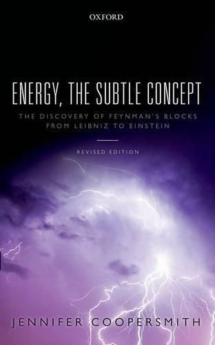 Cover image for Energy, the Subtle Concept: The discovery of Feynman's blocks from Leibniz to Einstein