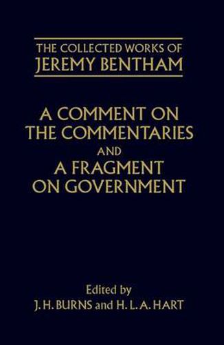 Cover image for A Comment on the Commentaries and A Fragment on Government