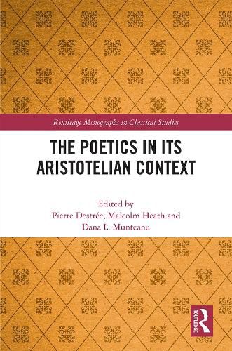 The Poetics in its Aristotelian Context