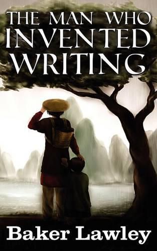 Cover image for The Man Who Invented Writing