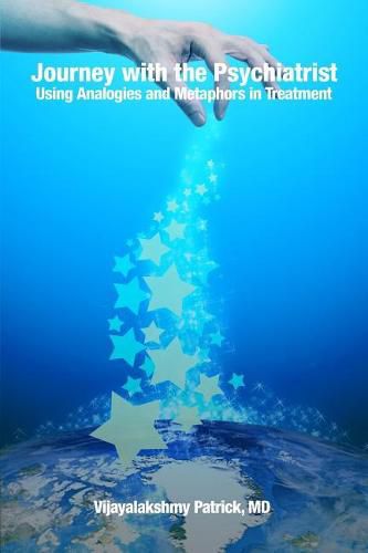 Cover image for Journey with the Psychiatrist: Using Analogies and Metaphors in Treatment