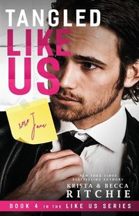 Cover image for Tangled Like Us
