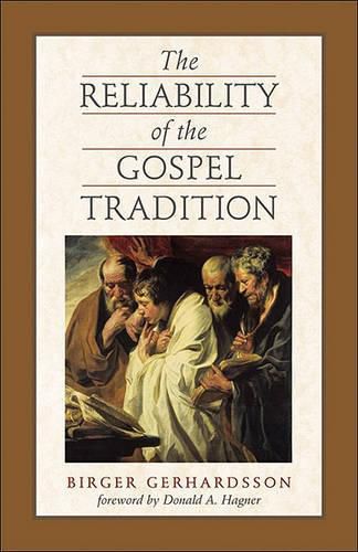 Cover image for The Reliability of the Gospel Tradition