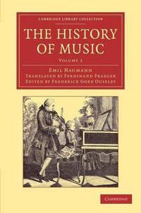 Cover image for The History of Music: Volume 2