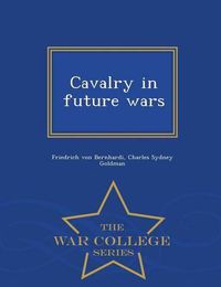 Cover image for Cavalry in Future Wars - War College Series