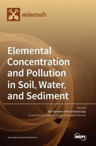 Cover image for Elemental Concentration and Pollution in Soil, Water, and Sediment