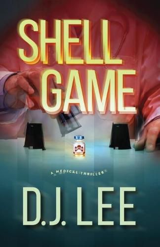 Cover image for Shell Game: A Medical Thriller