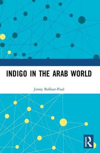 Cover image for Indigo in the Arab World