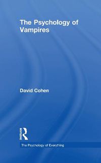 Cover image for The Psychology of Vampires