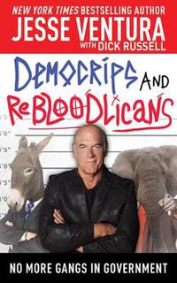 Cover image for Democrips and ReBLooDLicaNs: No More Gangs in Government!