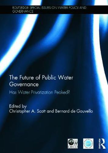 Cover image for The Future of Public Water Governance: Has Water Privatization Peaked?