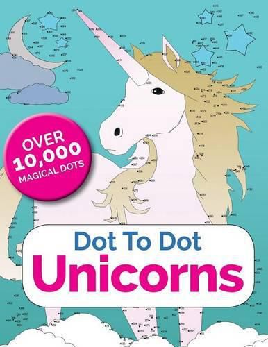 Cover image for Dot To Dot Unicorns: Connect The Dots In The Enchanted World Of Unicorns