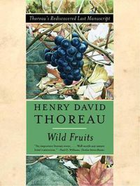 Cover image for Wild Fruits: Thoreau's Rediscovered Last Manuscript