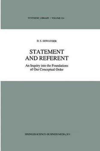 Cover image for Statement and Referent: An Inquiry into the Foundations of Our Conceptual Order