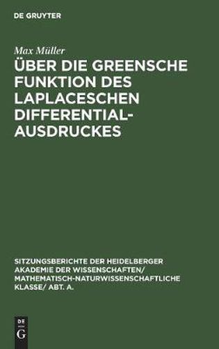 Cover image for UEber Die Greensche Funktion Des Laplaceschen Differentialausdruckes