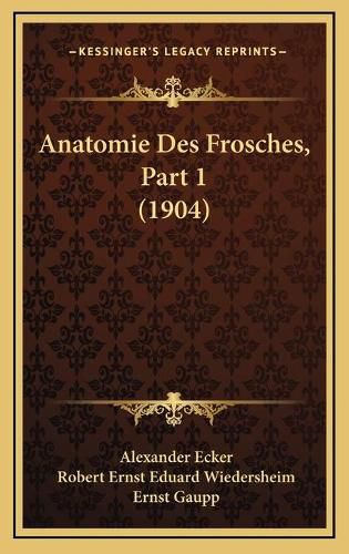 Cover image for Anatomie Des Frosches, Part 1 (1904)