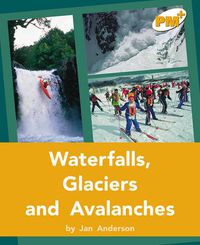 Cover image for Waterfalls, Glaciers and Avalanches