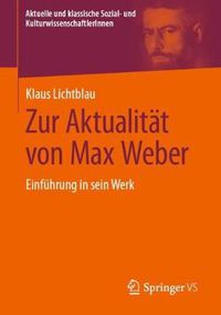 Cover image for Zur Aktualitat von Max Weber: Einfuhrung in sein Werk