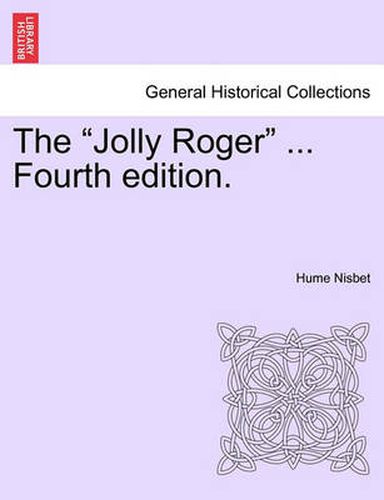 Cover image for The Jolly Roger  ... Fourth Edition.