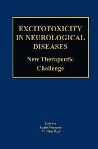 Cover image for Excitotoxicity in Neurological Diseases: New Therapeutic Challenge