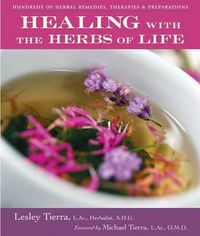 Cover image for Healing with the Herbs of Life