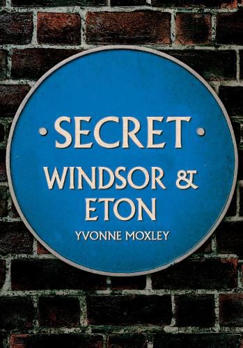 Cover image for Secret Windsor & Eton