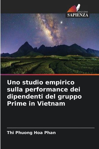 Cover image for Uno studio empirico sulla performance dei dipendenti del gruppo Prime in Vietnam