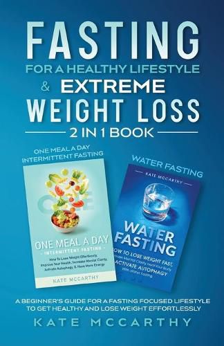 Cover image for Fasting for a Healthy Lifestyle & Extreme Weight Loss 2 in 1 Book