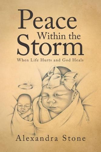 Cover image for Peace Within the Storm: When Life Hurts and God Heals