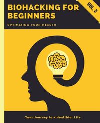 Cover image for Biohacking for Beginners