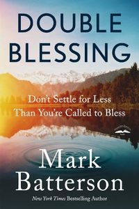 Cover image for Double Blessing: How to Get It. How to Give It